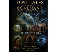 Lost Tales of the Covenant: Five Novellas from Human Space (The Covenant Series)