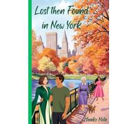 Lost then Found in New York (The travel romcommers)
