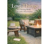Lost Things: A Coloring Book of Little Discoveries