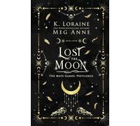 Lost to the Moon: Alternate Cover Edition