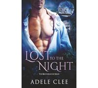 Lost to the Night: 1 (The Brotherhood Series,)