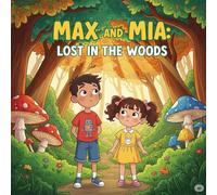 "Lost Together: A Big Brother, Little Sister Adventure" | A Heartwarming Tale of Sibling Love, Bravery & Teamwork | For kids age 3-7