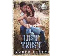 Lost Trust: A Second Chance, Small Town Western Cowboy Romance: 2 (Wildhaven Cowboys)