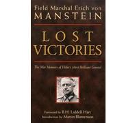 Lost Victories: The War Memoirs of Hilter's Most Brilliant General (Zenith Military Classics)