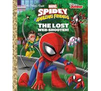 LOST WEB SHOOTER (MARVEL SPIDEY AND HIS AMAZING FRIENDS) (Disney Junior: Little Golden Books: Marvel Spidey and His Amazing Friends)