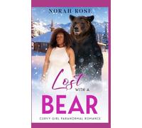 Lost with a Bear: Curvy Girl Paranormal Romance (Stranded in Willow Creek)