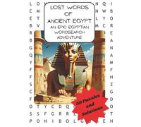 Lost Words of Ancient Egypt: An Epic Egyptian Wordsearch Adventure (Word Search Puzzles)