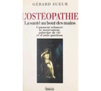 Lostéopathie : La Santé Au Bout Des Mains (ebook)