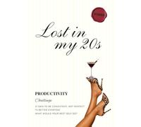 Lostinmy20s 31-Day Productivity Challenge: Daily focus, weekly planning & monthly goals - undated planner for women to build consistency and get things done.