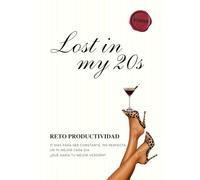 Lostinmy20s - Reto Productividad 31 dias.: Planificador de Productividad sin fechas, Planner diario, semanal y mensual para maximizar tu ... tu tiempo para avanzar hacia tus objetivos.
