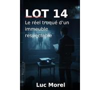 Lot 14: Le réel truqué d’un immeuble respectable (Romans & Contes)