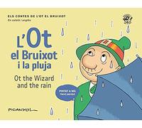 L Ot El Bruixot I La Pluja = Ot The Wizard And The Rain (ed. Bilingüe