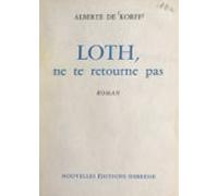 Loth Ne Te Retourne Pas (ebook)
