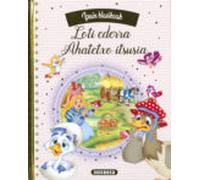 Loti ederra - Ahatetxo itsusia (Ipuin klasikoak)