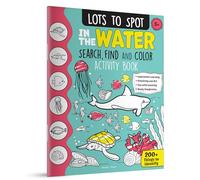 Lots to Spot in the Water: Search, Find and Color Activity Book
