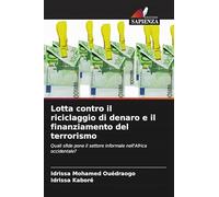 Lotta contro il riciclaggio di denaro e il finanziamento del terrorismo: Quali sfide pone il settore informale nell'Africa occidentale?