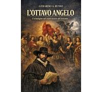 L'ottavo angelo: Un'indagine nel cuore oscuro del Seicento