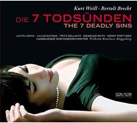Lotte Lenya; Julius Katona; Fritz Göllnitz; Hamburger Sinfonieorchester - Weill-Brecht: The Seven Deadly Sins