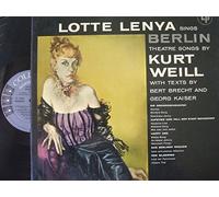 Lotte Lenya Sings Berlin Theatre Songs By Kurt Weill