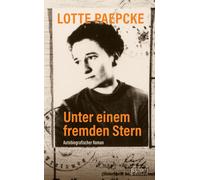 Lotte Paepcke Unter einem fremden Stern (Tapa dura)