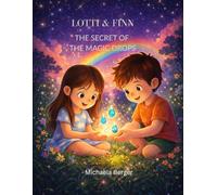 Lotti & Finn The Secret of the magic Drops
