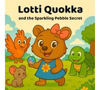 Lotti Quokka and the Secret of the Sparkling Pebble