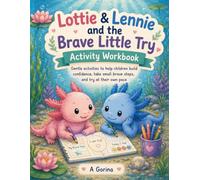 Lottie and Lennie and the brave little try: Activity Workbook