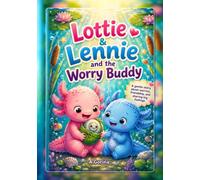 Lottie and Lennie and the worry buddy