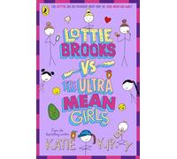 Lottie Brooks vs The Ultra Mean Girls: The seventh hilarious diary in the bestselling series: 7
