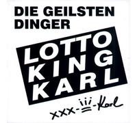 Lotto King Karl - Die Geilsten Dinger