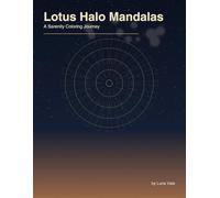 Lotus Halo Mandalas: A Serenity Coloring Journey