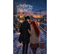 Lotus in the Dojo: Volume 5