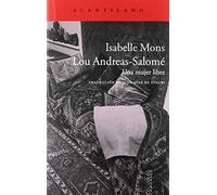 Lou Andreas-Salomé: Una mujer libre: 383 (El Acantilado)