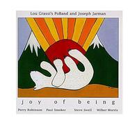 Lou Grassi's Poband - The Joy Of Being