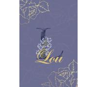 Lou Journal: Monogram L Personalized Floral Notebook for Women Decorative Purple and Gold Monogram Journal, Cute Aesthetic Notebook, Personalized Diary and Birthday Gift for Women Named Lou