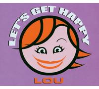 Lou - Let's Get Happy [Import]
