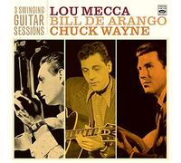 Lou Mecca · Bill De Arango · Chuck Wayne - 3 Swinging Guitar Sessions (3 10'' en 1 CD)