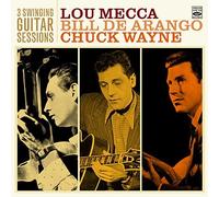 Lou Mecca. Bill De Arango. Chuck Wayne. 3 Swinging Guitar Sessions by Fresh Sound Records (FSR 869)