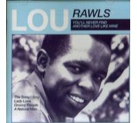 Lou Rawls - You''ll Never Find Another Love