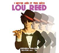 Lou REED - I Never Said It Was Nice - Orpheum Theater - Boston, MA - 1976 [Vinilo]