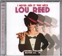 Lou Reed - I Never Said It Was Nice, Orpheum Theater, Boston, MA '76