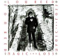 Lou Reed - Magic & Loss