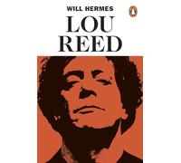 Lou Reed: The King of New York