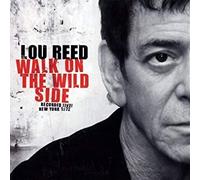 Lou Reed - Walk On The Wild Side