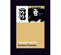 Lou Reed's Transformer: 131 (33 1/3)