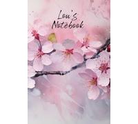 Lou’s Notebook: Personalized Diary Journal for Lou, Stylish Watercolor Apple Blossom Diary, 6"x 9" 160 Lined Pages