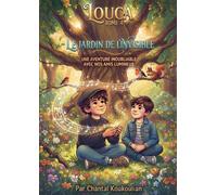 Louca - le jardin de l'invisible: Tome 4