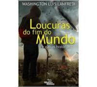 Loucuras Do Fim Do Mundo (ebook)