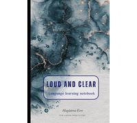 Loud and Clear. Language learning notebook.: 160-page dotted planner for language learners, with a smart repetition plan and 24 pieces of practical ... an experienced teacher. (FOR THOSE WHO STUDY)