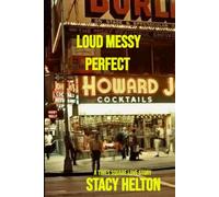 LOUD MESSY PERFECT: A Times Square Love Story